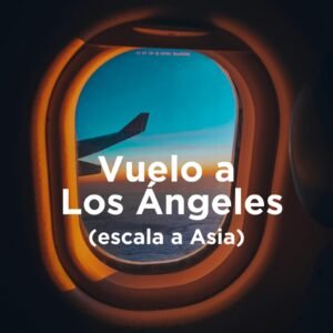 Vuelo GDL a Los Angeles (escalara para ir a Asia)